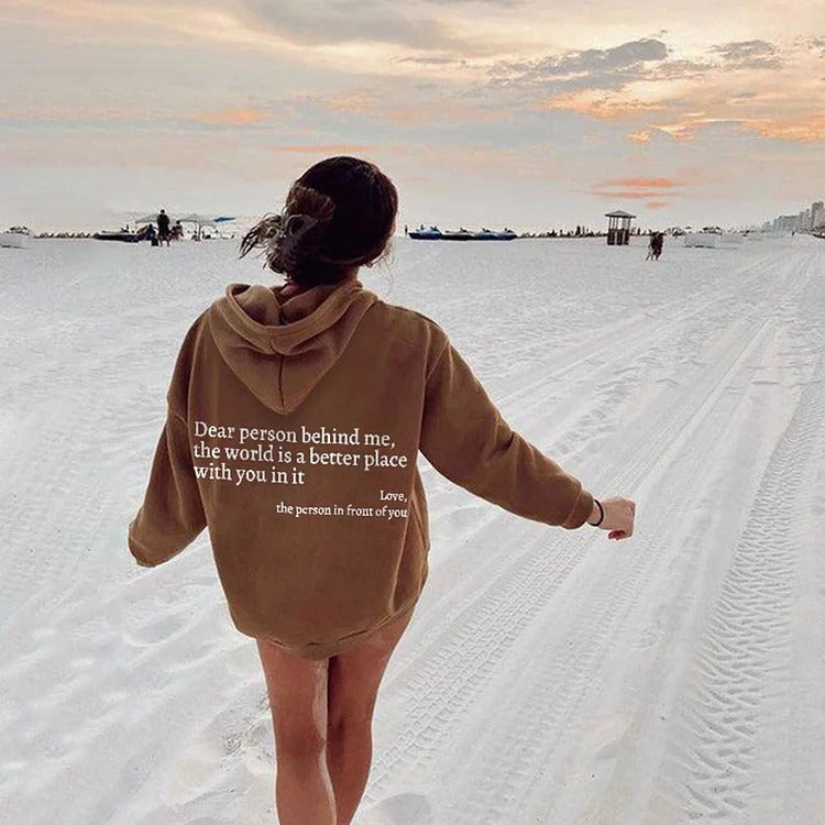 Dear Person Behind Me,the World Is A Better Place,with You In It,love,the Person In Front Of You,Women's Plush Letter Printed Kangaroo Pocket Drawstring Printed Hoodie Unisex Trendy Hoodies Khaki